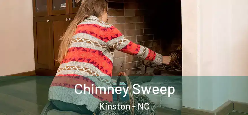Chimney Sweep Kinston - NC