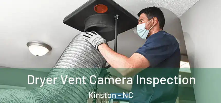 Dryer Vent Camera Inspection Kinston - NC