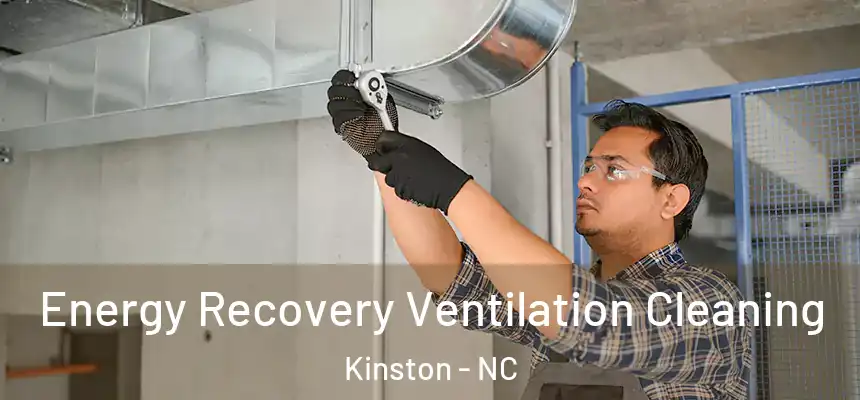 Energy Recovery Ventilation Cleaning Kinston - NC