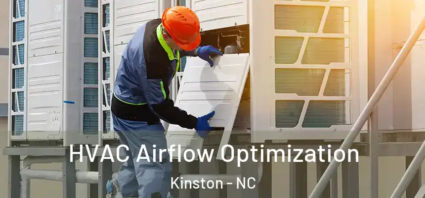 HVAC Airflow Optimization Kinston - NC
