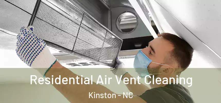  Residential Air Vent Cleaning Kinston - NC