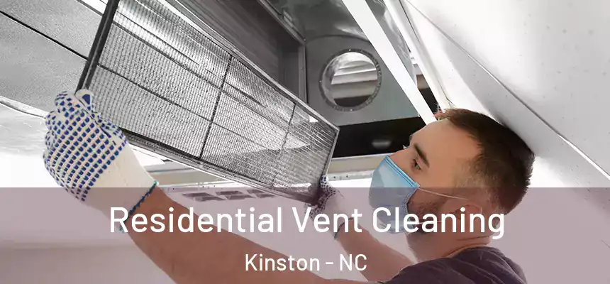  Residential Vent Cleaning Kinston - NC