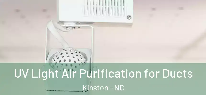 UV Light Air Purification for Ducts Kinston - NC